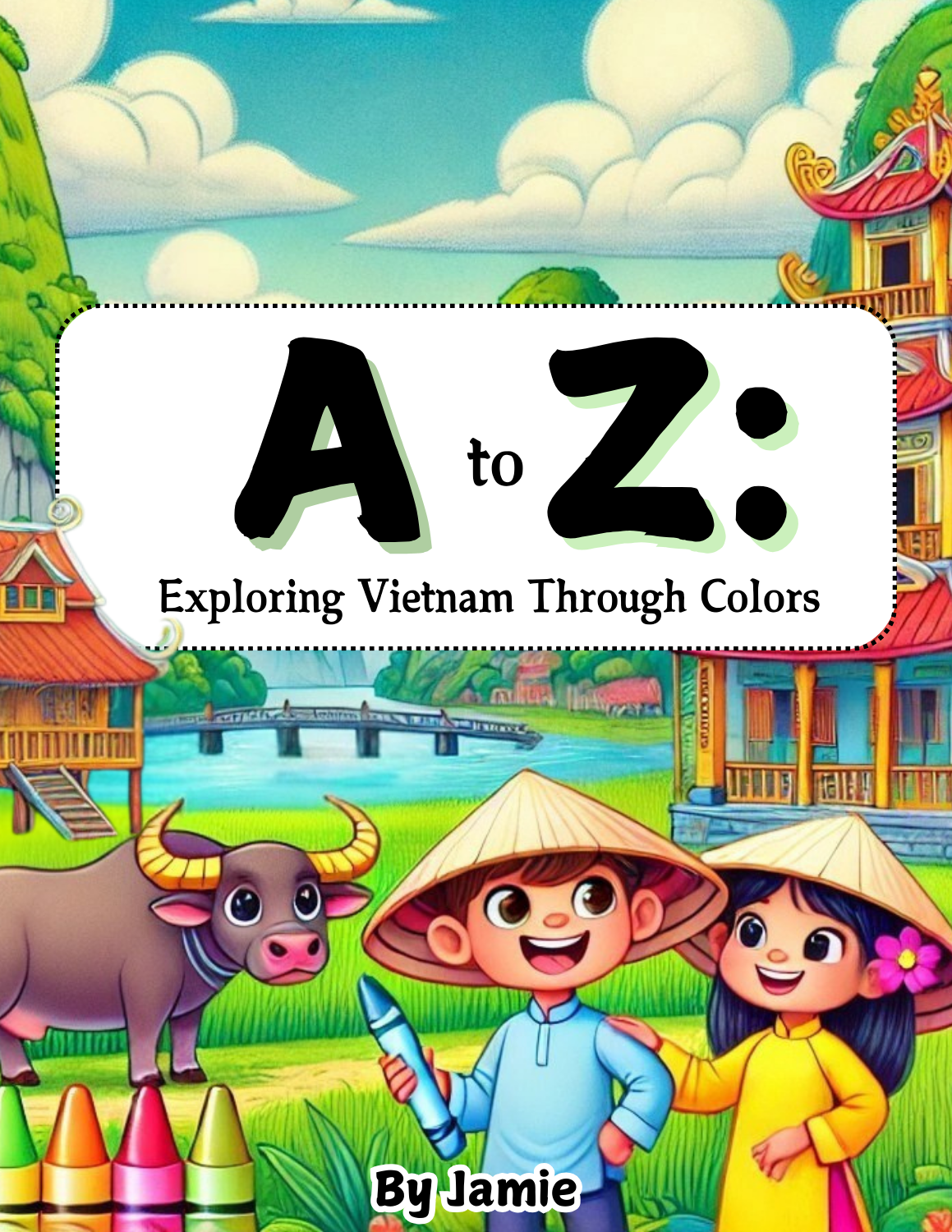 A to Z: Exploring Vietnam Through Colors by Jamie (Pre-Order)